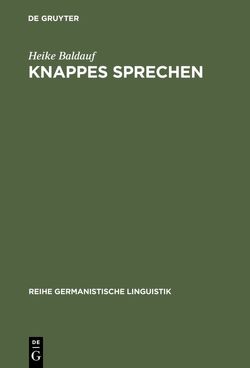 Knappes Sprechen von Baldauf,  Heike