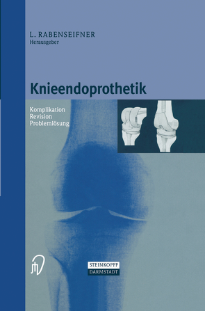 Knieendoprothetik von Rabenseifner,  Lothar