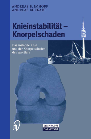 Knieinstabilität und Knorpelschaden von Burkart,  Andreas, Imhoff,  Andreas