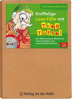 Kniffelige Lese-Fälle mit Theo Tüftel – Klasse 3/4 von Hahnel,  Marion, Heidtkamp,  Monika