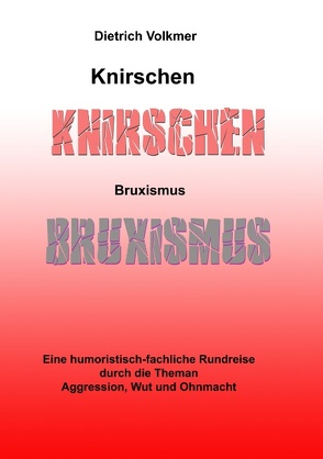 Knirschen Bruxismus von Volkmer,  Dietrich
