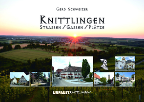Knittlingen – Straßen, Gassen, Plätze von Schweizer,  Gerd