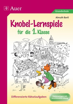 Knobel-Lernspiele für die 1. Klasse von Bartl,  Almuth