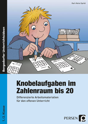 Knobelaufgaben im Zahlenraum bis 20 von Spröd,  Karl-Heinz