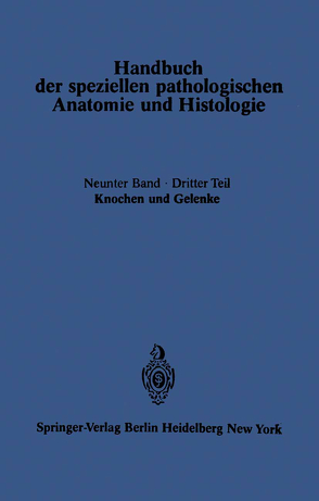 Knochen und Gelenke von Axhausen,  G., Bergmann,  E., Haslhofer,  L., Lang,  F. J., Lauche,  A., Putschar,  W., Schmidt,  M.B.