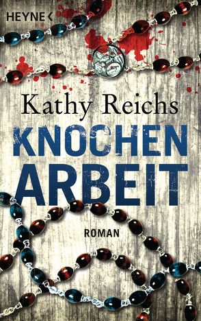 Knochenarbeit von Berr,  Klaus, Reichs,  Kathy