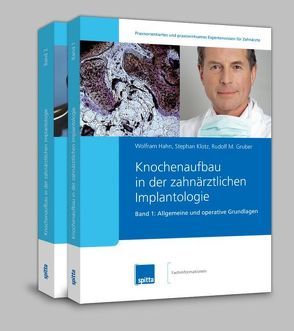 Knochenaufbau in der zahnärztlichen Implantologie. 2007/2008. Band 1 + 2 / Knochenaufbau in der zahnärztlichen Implantologie – Set Band 1 + Band 2 von Gruber,  Rudolf M, Hahn,  Wolfram, Klotz,  Stephan