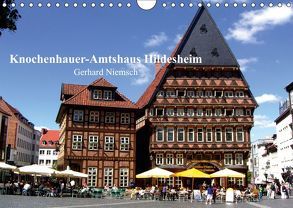 Knochenhauer-Amtshaus Hildesheim (Wandkalender 2019 DIN A4 quer) von Niemsch,  Gerhard