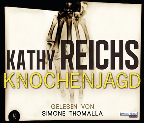 Knochenjagd von Berr,  Klaus, Reichs,  Kathy, Thomalla,  Simone