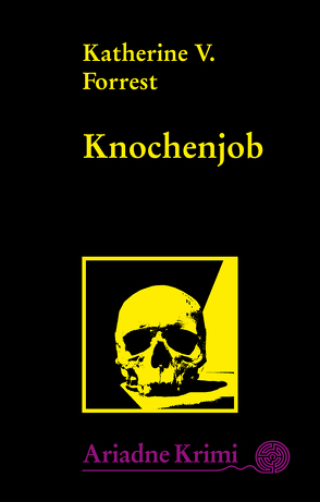 Knochenjob von Dutke,  Britta, Forrest,  Katherine V