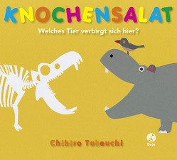 Knochensalat – Welches Tier verbirgt sich hier? von Dörpinghaus,  Nathalie, Takeuchi,  Chihiro