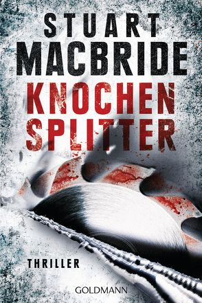 Knochensplitter von Jaeger,  Andreas, MacBride,  Stuart