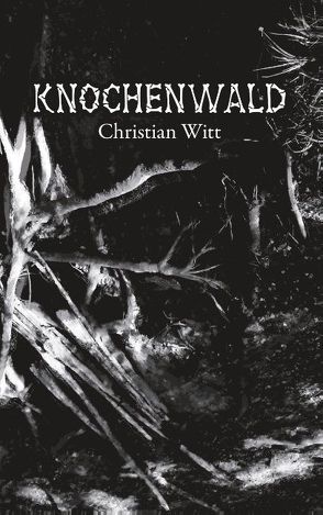 Knochenwald von Witt,  Christian