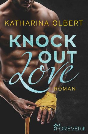 Knock out Love von Olbert,  Katharina