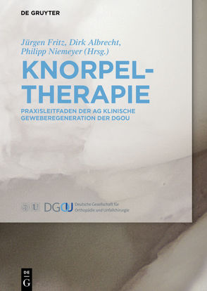 Knorpeltherapie von Albrecht,  Dirk, Angele,  Peter, Aurich,  Matthias, Becher,  Christoph, Bode,  Gerrit, Brucker,  Peter, Dirisamer,  Florian, Erggelet,  Christoph, Fay,  Jakob, Feucht,  Matthias, Fickert,  Stefan, Fischer,  Jennifer, Fritz,  Jürgen, Gaissmaier,  Christoph, Goebel,  Lars, Hofmann,  Günther, Jerosch,  Jörg, Kasten,  Philip, Kircher,  Jörn, Kreuz,  Peter, Madry,  Henning, Marlovits,  Stefan, Müller,  Peter, Niemeyer,  Philipp, Niethammer,  Thomas, Nowotny,  Jörg, Pietschmann,  Matthias, Richter,  Wiltrud, Rolauffs,  Bernd, Schewe,  Bernhard, Spahn,  Gunter, Steinwachs,  Matthias, Tischer,  Thomas, Weise,  Kuno, Welsch,  Götz H., Wondrasch,  Barbara, Zellner,  Johannes