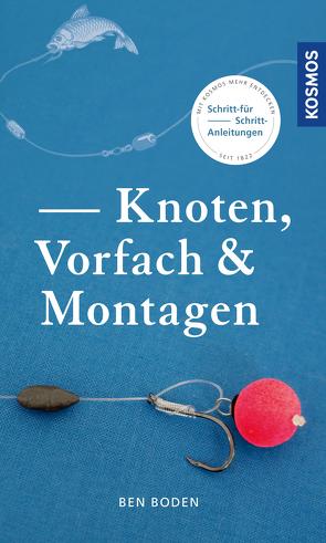 Knoten, Vorfach & Montagen von Boden,  Ben