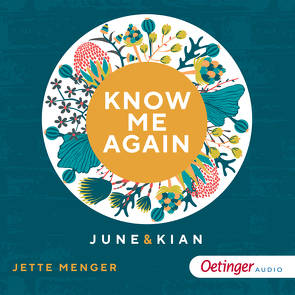 Know Us 1. Know me again. June & Kian von Marx,  Christiane, Menger,  Jette