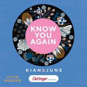 Know Us 2. Know you again. Kian & June von Dorenkamp,  Corinna, Horeyseck,  Julian, Menger,  Jette