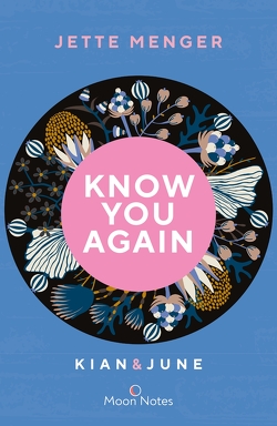 Know Us 2. Know you again. Kian & June von Menger,  Jette, Moon Notes
