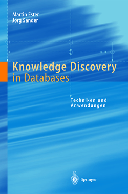 Knowledge Discovery in Databases von Ester,  Martin, Sander,  Jörg