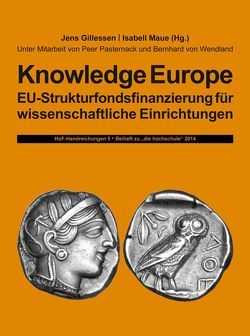 Knowledge Europe von Gillessen,  Jens, Maue,  Isabell, Pasternack,  Peer, Wendland,  Bernhard von