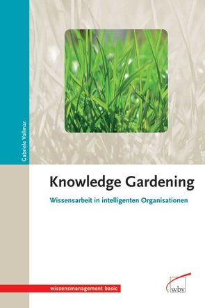 Knowledge Gardening von Vollmar,  Gabriele