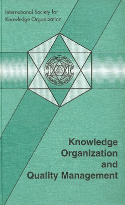 Knowledge Organization and Quality Management von Albrechtsen,  Hanne, Oernager,  Susanne