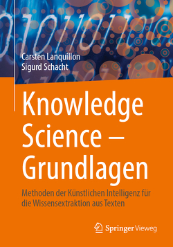 Knowledge Science – Grundlagen von Lanquillon,  Carsten, Schacht,  Sigurd