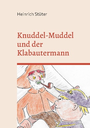 Knuddel-Muddel und der Klabautermann von Stüter,  Heinrich