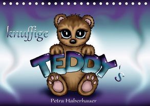 knuffige Teddys (Tischkalender 2019 DIN A5 quer) von Haberhauer,  Petra