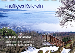 Knuffiges Kelkheim – Idylle am Taunushang (Wandkalender 2019 DIN A2 quer) von Rodewald CreativK.de,  Hans