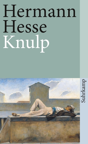 Knulp von Hesse,  Hermann, Michels,  Volker, Walser,  Karl