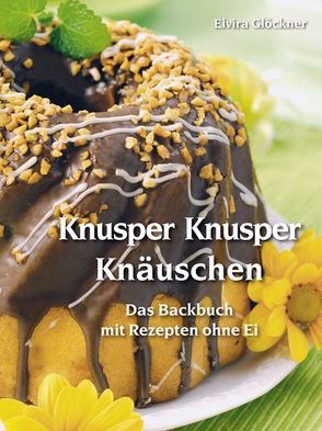 Knusper Knusper Knäuschen von Glöckner,  Elvira