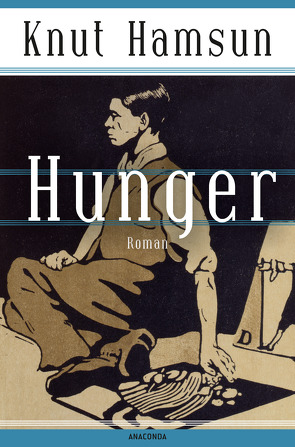 Knut Hamsun, Hunger. Roman – Der skandinavische Klassiker von Hamsun,  Knut, Sandmeier ,  Julius