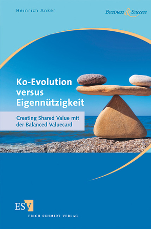 Ko-Evolution versus Eigennützigkeit von Anker,  Heinrich
