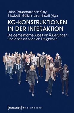 Ko-Konstruktionen in der Interaktion von Dausendschön-Gay,  Ulrich, Gülich,  Elisabeth, Krafft,  Ulrich