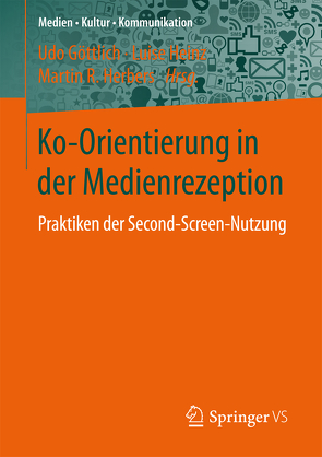 Ko-Orientierung in der Medienrezeption von Goettlich,  Udo, Heinz,  Luise, Herbers,  Martin R