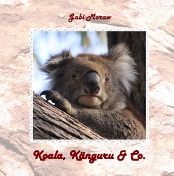 Koala, Känguru & Co von Moraw,  Gabi