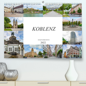 Koblenz Stadtansichten (Premium, hochwertiger DIN A2 Wandkalender 2022, Kunstdruck in Hochglanz) von Meutzner,  Dirk