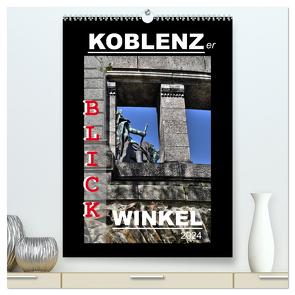 Koblenzer Blick Winkel (hochwertiger Premium Wandkalender 2024 DIN A2 hoch), Kunstdruck in Hochglanz von Heußlein,  Jutta