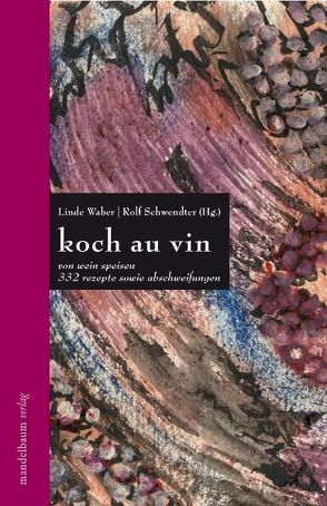 koch au vin von Schwendter,  Rolf, Waber,  Linde