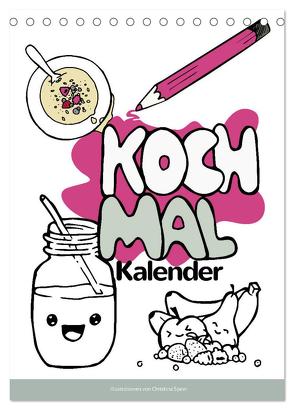 KOCH MAL KALENDER – Lustige Rezepte zum Ausmalen (Tischkalender 2024 DIN A5 hoch), CALVENDO Monatskalender von Speer,  Christina