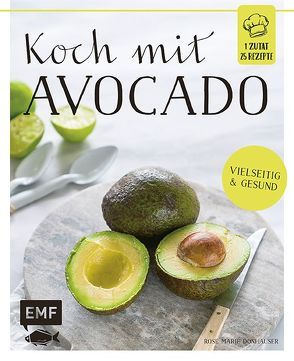 Koch mit – Avocado von Bumann,  Tina, Donhauser,  Rose Marie
