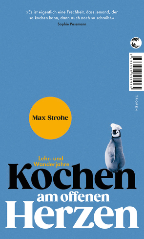 Kochen am offenen Herzen von Strohe,  Max