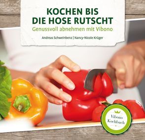 Kochen bis die Hose rutscht von Nancy-Nicole,  Krüger, Schweinbenz,  Andreas