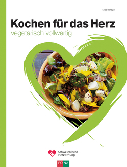 Kochen für das Herz von Bänziger,  Erica