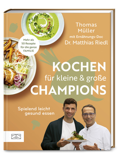 Kochen für kleine und große Champions von Mueller,  Thomas, Riedl,  Matthias