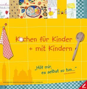 Kochen für Kinder + mit Kindern von Dumler,  Karen, Hauser,  Heidi