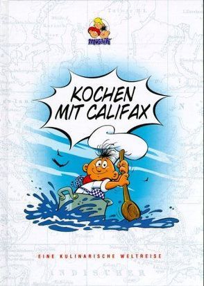 Kochen mit Califax von Klaus D Schleiter, Mosaik Team