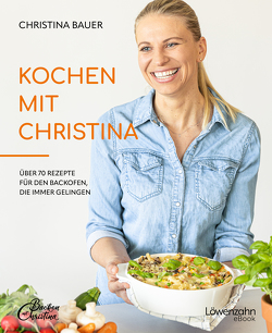 Kochen mit Christina von Bauer,  Christina